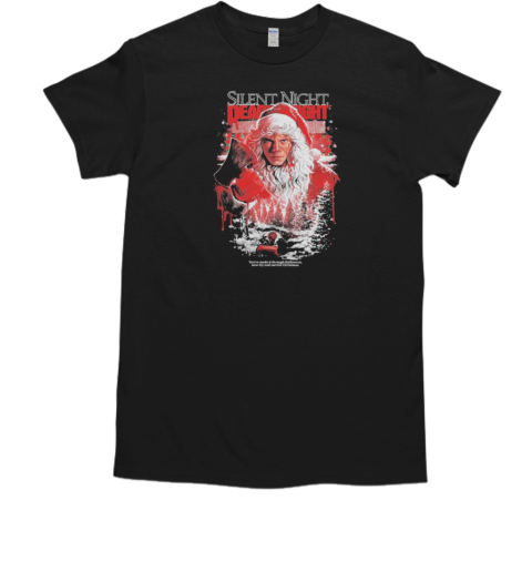 Official Silent Night Deadly Night You're Made It Through Halloween Now Try And Survive Christmas Santa's Slay T-Shirt