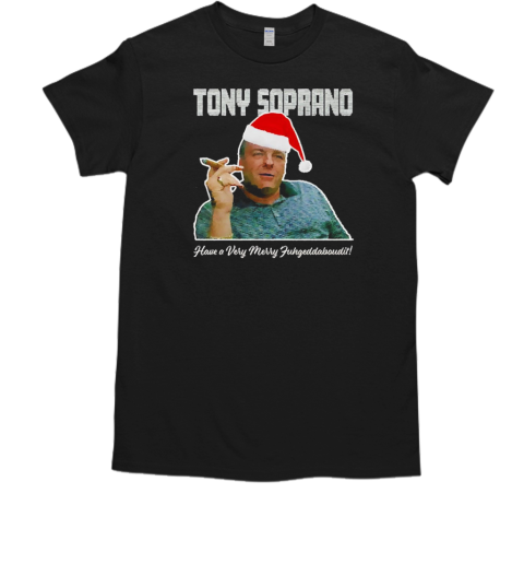 Tony Soprano have a very merry fughettabout it Christmas  Classic Men's T-shirt