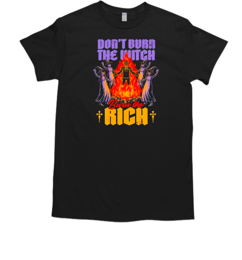 Witch burn rich spooky bonfire revolution Halloween  Classic Men's T-shirt