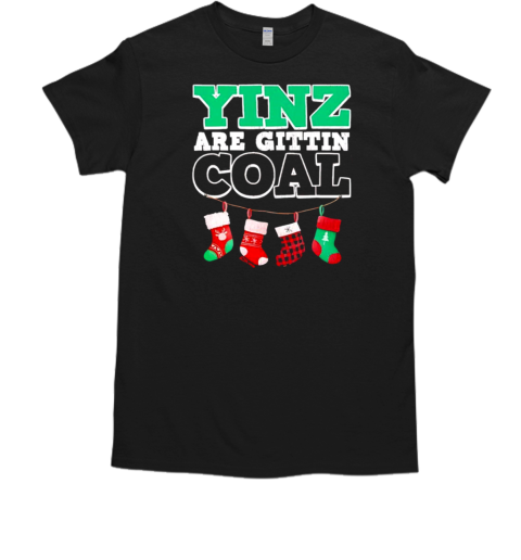 Yinz are Gittin Coal Christmas  Classic Men's T-shirt