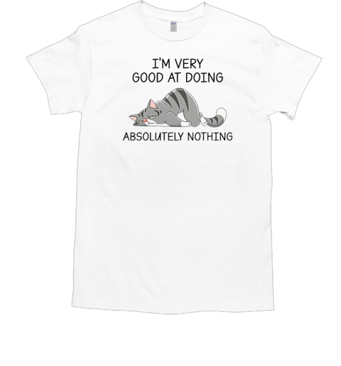 Cat I'm very good at doing absolutely nothing  Classic Men's T-shirt