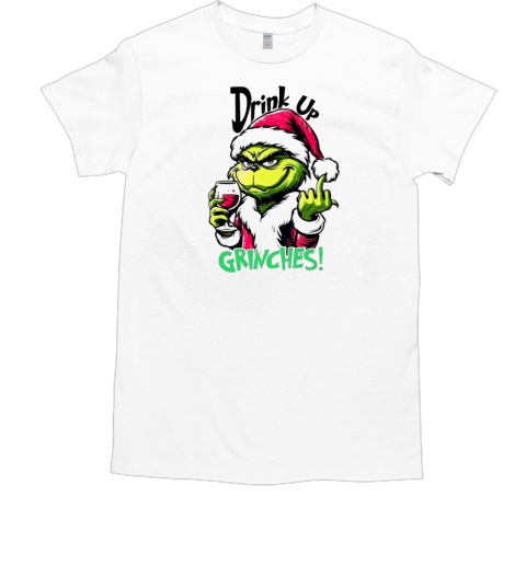 Drink up Grinches Christmas  Classic Men's T-shirt