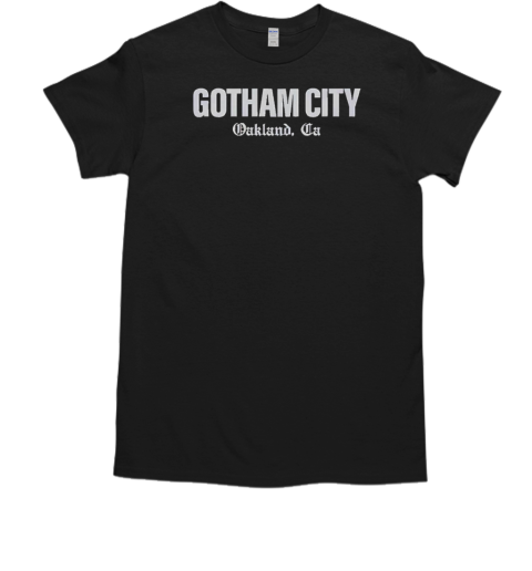 Gotham City Oakland Ca  Classic Men's T-shirt