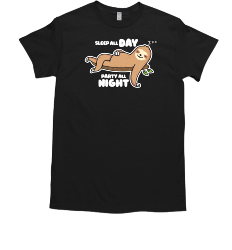 Sleep All Day party all night T-Shirt