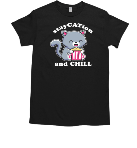 Stay CATion and Chill T-Shirt