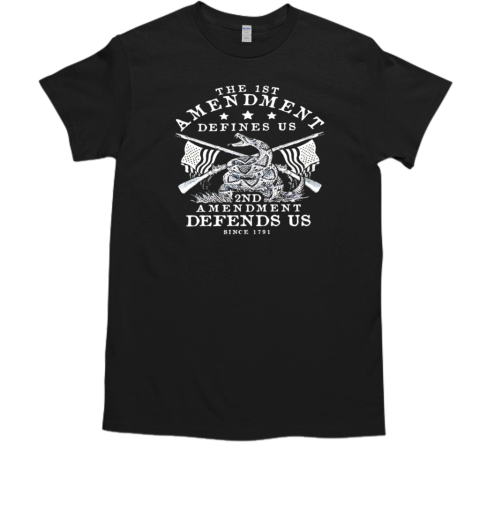 The First Amendment Defines US The Second Amendment Defends US  Classic Men's T-shirt