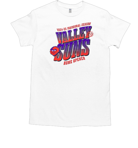 Valley Suns 2024 25 Inaugural Season Home Opener  Classic Men's T-shirt