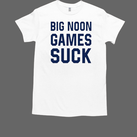 Big noon games suck  Classic Men's T-shirt