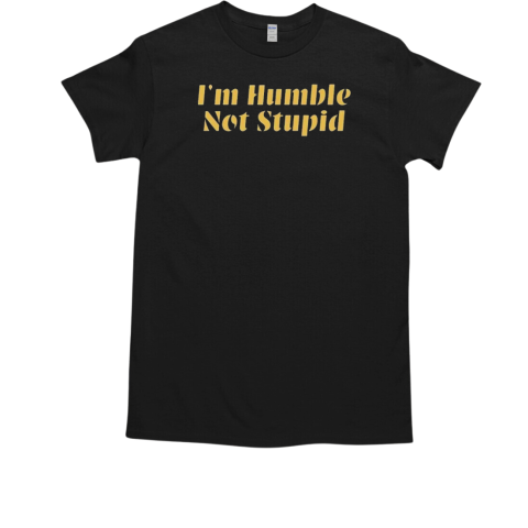 Cowboy Siir Bovain I'm Humble Not Stupid  Classic Men's T-shirt