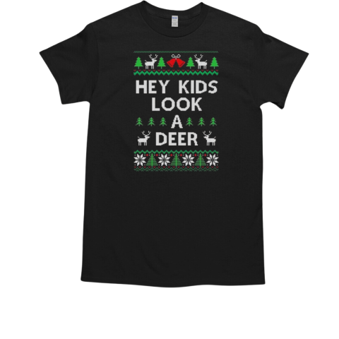 Hey Kids Look A Deer Ugly Pattern Christmas T-Shirt