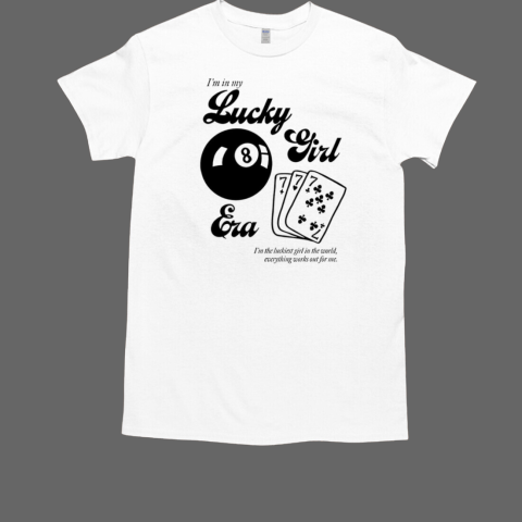 I'm in my lucky girl era I'm the luckiest girl in the world  Classic Men's T-shirt