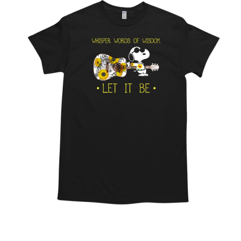 Snoopy With The Guitar Whisper Words Of Wisdom Let It Be  Classic Men's T-shirt