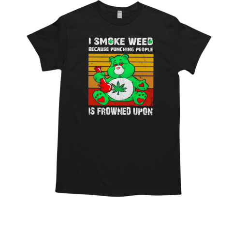 Bear I smoke weed because punching people is frowned upon  Classic Men's T-shirt