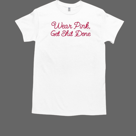 Governor Gretchen Whitmer Wearing Wear Pink Get Shit Done  Classic Men's T-shirt