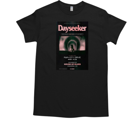 Dayseeker House Of Blues, Anaheim California Dec 28 2024  Classic Men's T-shirt