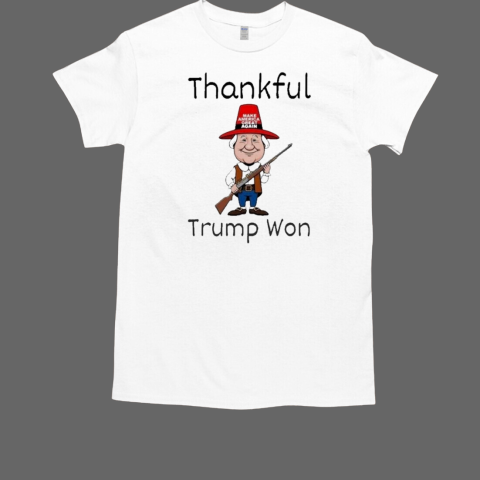 Donald Trump Won Thanksgiving Thankful Trump Holding Gun  Classic Men's T-shirt