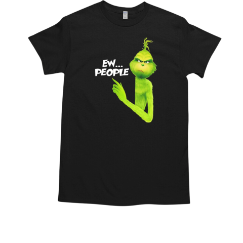 Ew people Grinch Christmas  Classic Men's T-shirt