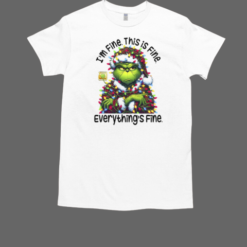 Grinch Everything's Fine Relaxed  Classic Men's T-shirt