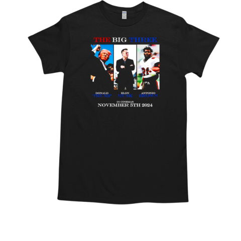 The Big Three Donald Trump Elon Musk Antonio Brown T-Shirt