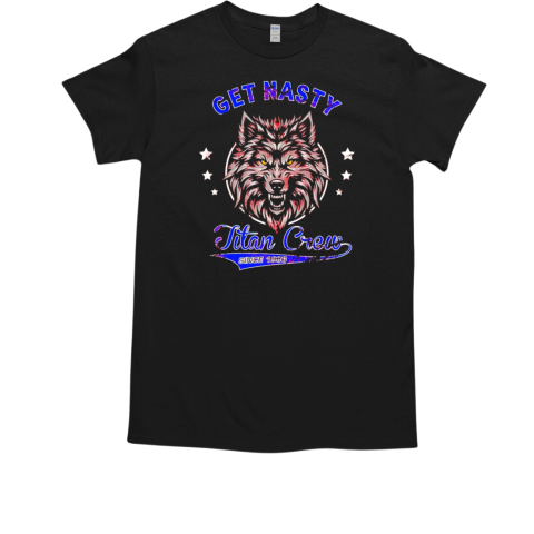 Wolf Titan Crew Get Nasty  Classic Men's T-shirt