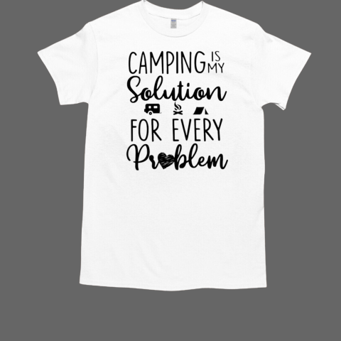 CAMPING IS MY SOLUTION FOR EVERY PROBLEM  Classic Men's T-shirt