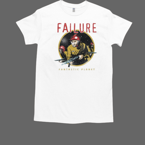 Failure Fantastic Planet Spaceman  Classic Men's T-shirt