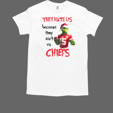 Grinch They Hate Us Because They Ain't Us Chiefs 2024  Classic Men's T-shirt