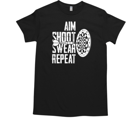 AIM SHOOT SWEAR REPEAT T-Shirt