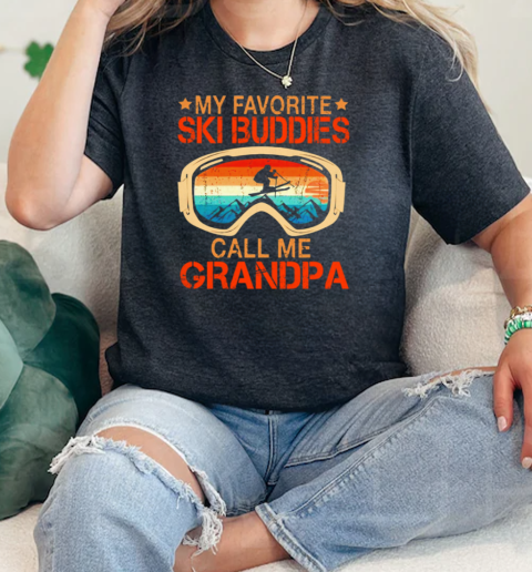 MY FAVORITE SKI BUDDIES CALL ME GRANDPA VINTAGE  Classic Women's T-shirt