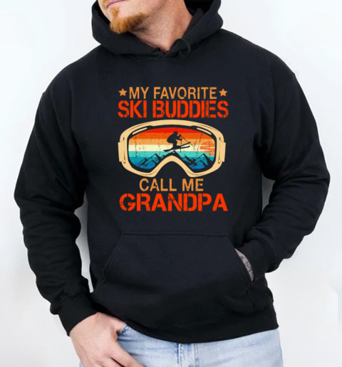 MY FAVORITE SKI BUDDIES CALL ME GRANDPA VINTAGE  Unisex Hoodie