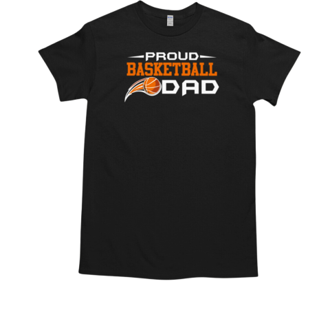 Proud Basketball Dad funny T-Shirt