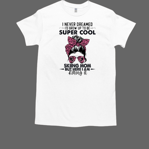 SKIING SUPER COOL SKIING MOM T-Shirt