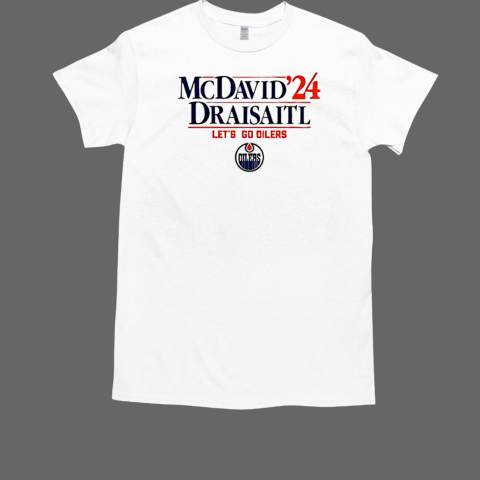 Connor McDavid and Leon Draisaitl 2024 let's go Oilers T-Shirt