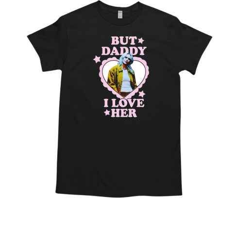 Emily Armstrong but daddy i love her T-Shirt