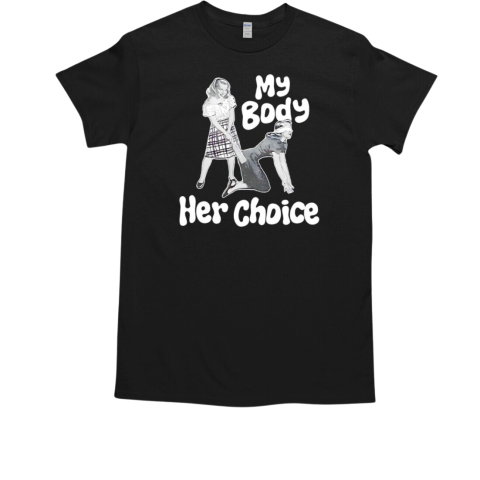 My body her choice women's version T-Shirt