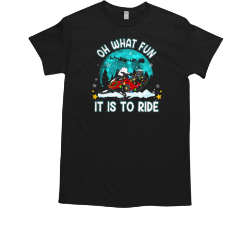 Oh What Fun It Is To Ride Snowmobile Christmas T-Shirt