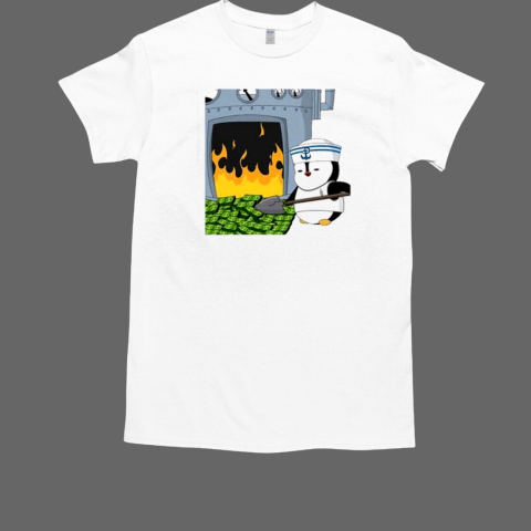 Sailor penguin burning money T-Shirt