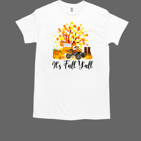 Thanksgiving ATV Quad Rider It's Fall Y'all T-Shirt