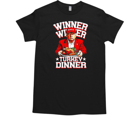 Winner winner turkey dinner president Thanksgiving T-Shirt