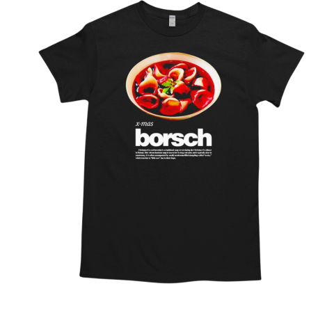 Xmas Borsch Christmas T-Shirt