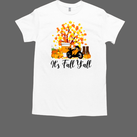 It's Fall Y'all Thanksgiving Autumn Sportbike T-Shirt