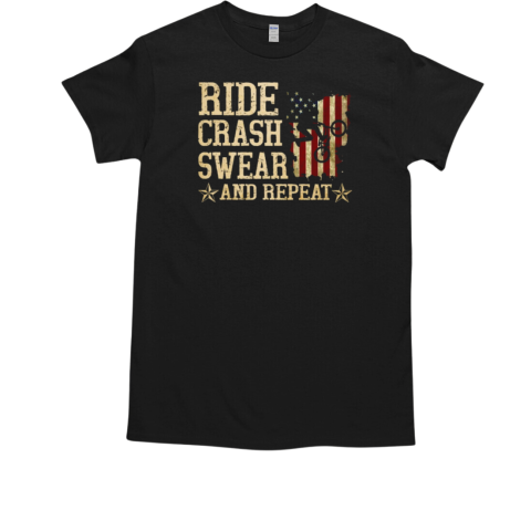 Ride Crash Swear And Repeat T-Shirt