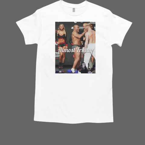 Jake Paul vs Mike Tyson almost friday clap fight T-Shirt