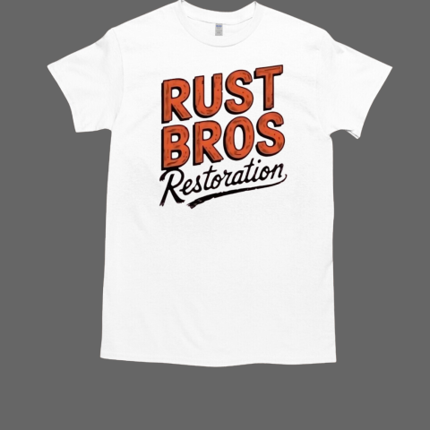 Rust bros restoration T-Shirt