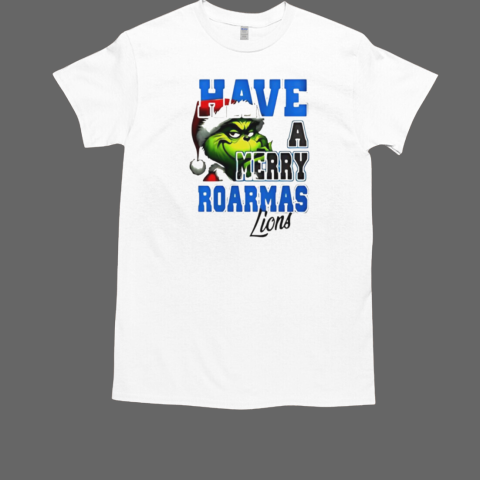 Detroit Lions have a Merry Roarmas Lions Grinch Christmas T-Shirt