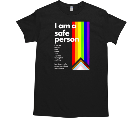 I am a safe person T-Shirt