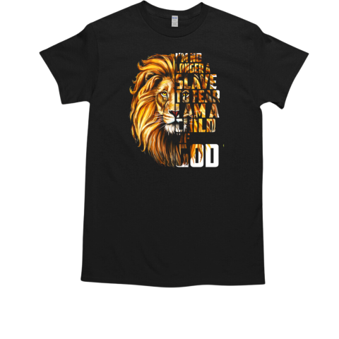 Lion I'm No Longer A Slave To Fear I Am A Child Of God T-Shirt