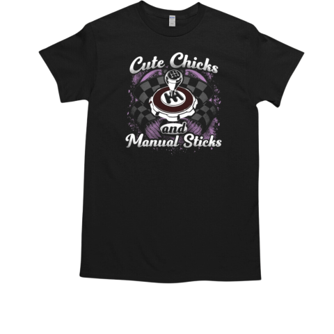 Cute Chicks And Manual Sticks T-Shirt