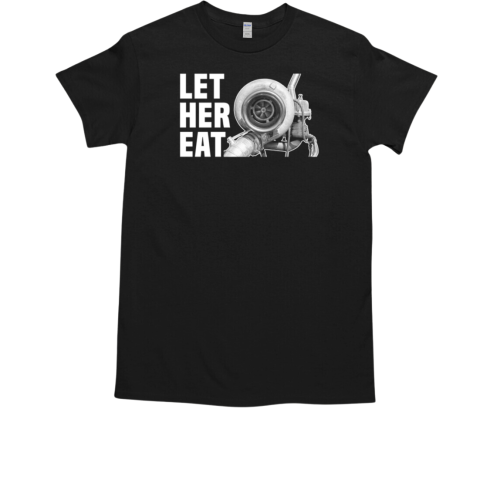 Let Her Eat T-Shirt