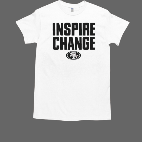 San Francisco 49ers 2024 inspire change T-Shirt